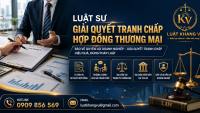 Luật sư giải quyết tranh chấp hợp đồng thương mại