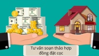 Tư vấn và soạn thảo hợp đồng đặt cọc mua bán nhà đất